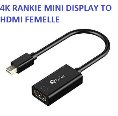 Rankie Adaptateur 4K Mini Display To HDMI Femelle